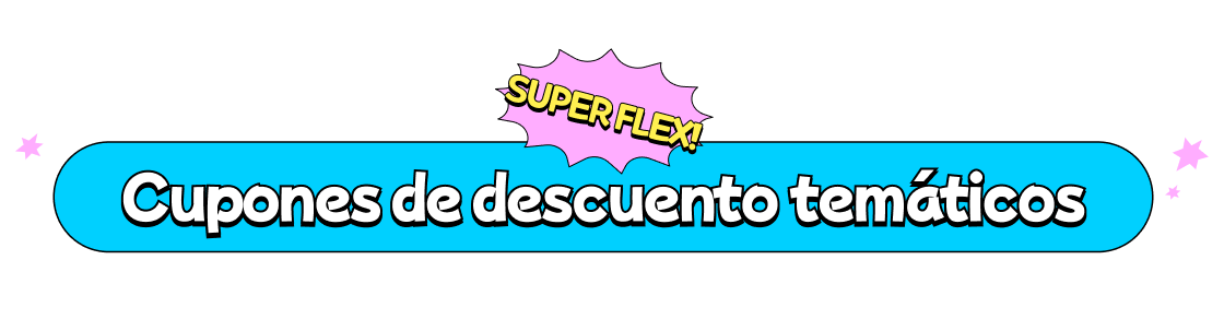 SUPER FLEX! Themed Discount Coupons