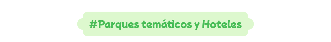 #Theme Parks & Hotel