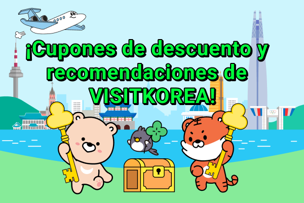 ¡Aproveche los cupones de descuento y las recomendaciones de VISITKOREA!