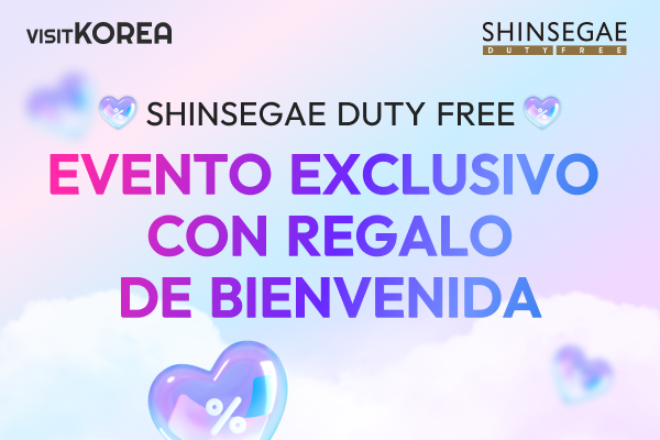 BIENVENIDOS A SHINSEGAE DUTY FREE